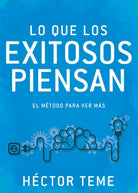 Cover image for Lo Que Los Exitosos Piensan, isbn: 9781641236287