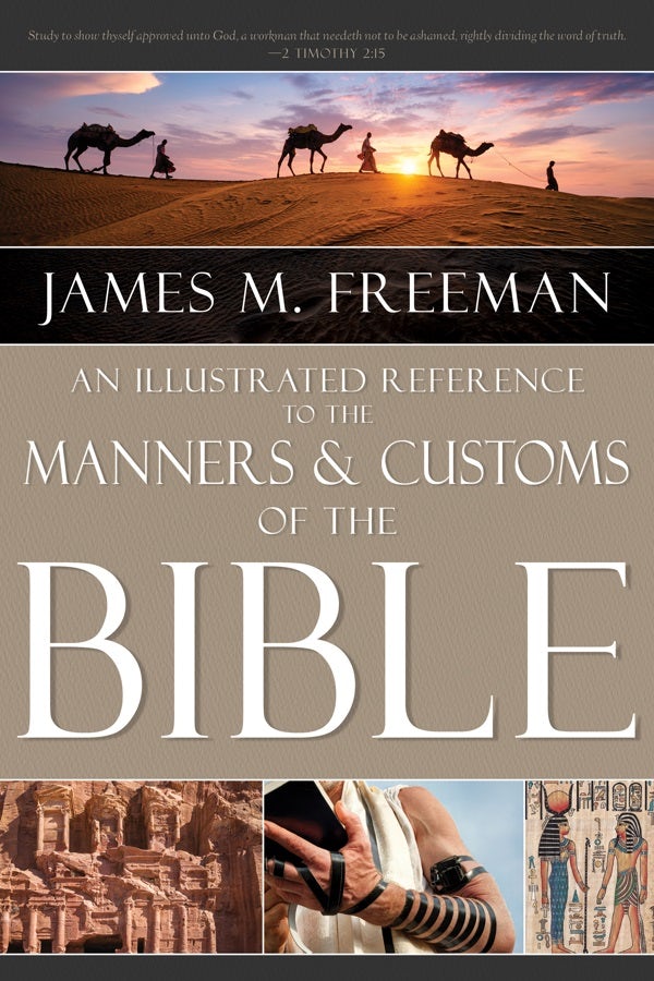Cover image for An Illustrated Reference to Manners & Customs of the Bible, isbn: 9781641236607