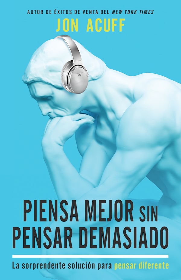 Cover image for Piensa Mejor Sin Pensar Demasiado, isbn: 9781641237277