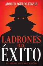 Cover image for Ladrones del Éxito, isbn: 9781641237376
