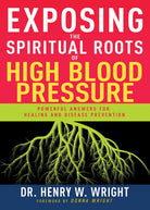 Cover image for Exposing the Spiritual Roots of High Blood Pressure, isbn: 9781641237529