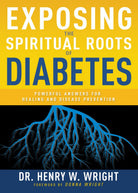 Cover image for Exposing the Spiritual Roots of Diabetes, isbn: 9781641237567