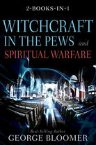 Cover image for Witchcraft in the Pews and Spiritual Warfare, isbn: 9781641237598