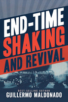 Cover image for End-Time Shaking and Revival, isbn: 9781641237703
