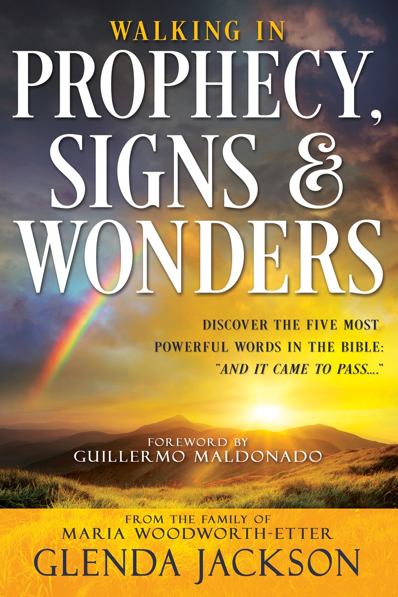 Cover image for Walking in Prophecy, Signs, and Wonders, isbn: 9781641237833