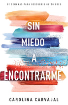 Cover image for Sin Miedo a Encontrarme, isbn: 9781641238618