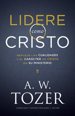 Cover image for Lidere Como Cristo, isbn: 9781641239264