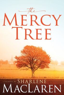 Cover image for The Mercy Tree, isbn: 9781641239561