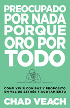 Cover image for Preocupado por nada porque oro por todo, isbn: 9781641239691