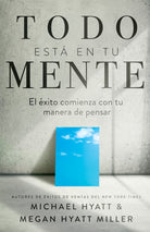 Cover image for Todo Está En Tu Mente, isbn: 9781641239769