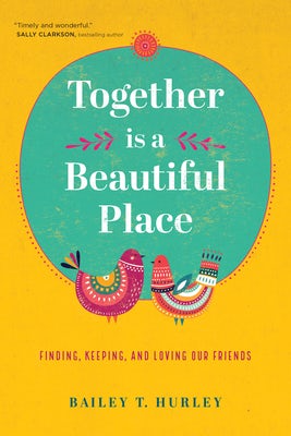 Cover image for Together Is a Beautiful Place, isbn: 9781641583169