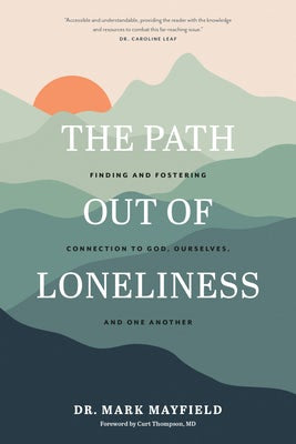 Cover image for The Path Out of Loneliness, isbn: 9781641583398