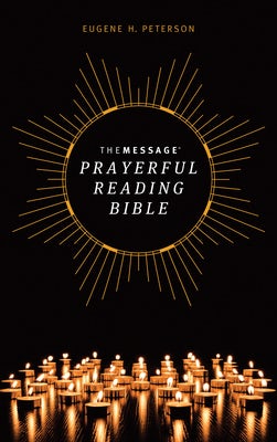Cover image for The Message Prayerful Reading Bible (Hardcover), isbn: 9781641583862