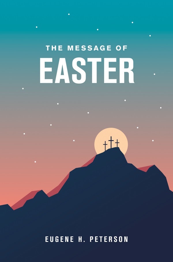 Cover image for The Message of Easter (Softcover), isbn: 9781641585613