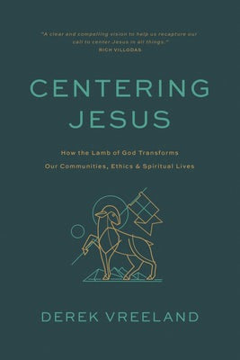 Cover image for Centering Jesus, isbn: 9781641586191
