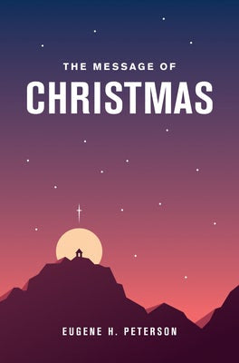 Cover image for The Message of Christmas (Softcover), isbn: 9781641586672