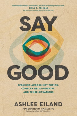 Cover image for Say Good, isbn: 9781641587006