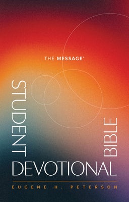 Cover image for The Message Student Devotional Bible (Softcover), isbn: 9781641588003