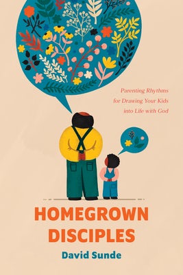 Cover image for Homegrown Disciples, isbn: 9781641588171