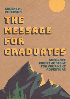 Cover image for The Message for Graduates (Softcover), isbn: 9781641588492