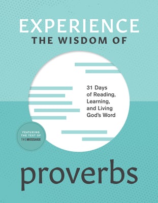 Cover image for Experience the Wisdom of Proverbs, isbn: 9781641589154