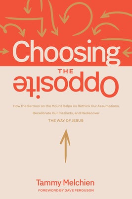 Cover image for Choosing the Opposite, isbn: 9781641589345