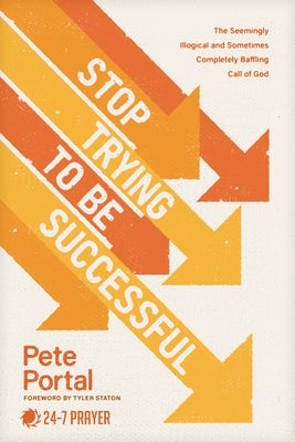 Cover image for Stop Trying to Be Successful, isbn: 9781641589628