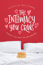 Cover image for The Intimacy You Crave, isbn: 9781643520605