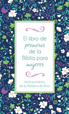 Cover image for El Libro de Promesas de la Biblia Para Mujeres, isbn: 9781643525433