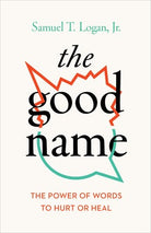 Cover image for The Good Name, isbn: 9781645070283