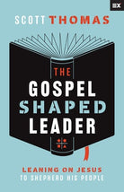 Cover image for The Gospel Shaped Leader, isbn: 9781645071631