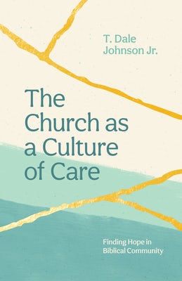 Cover image for The Church as a Culture of Care, isbn: 9781645071822