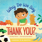 Cover image for Why Do We Say Thank You?, isbn: 9781645072140