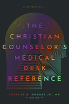 Cover image for The Christian Counselor's Medical Desk Reference, 2nd Edition, isbn: 9781645072317