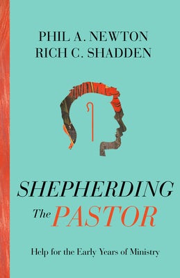 Cover image for Shepherding the Pastor, isbn: 9781645072966