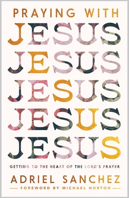 Cover image for Praying with Jesus, isbn: 9781645073390