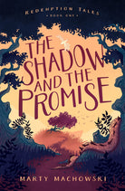 Cover image for The Shadow and the Promise, isbn: 9781645074076