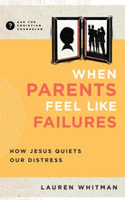 Cover image for When Parents Feel Like Failures, isbn: 9781645074687