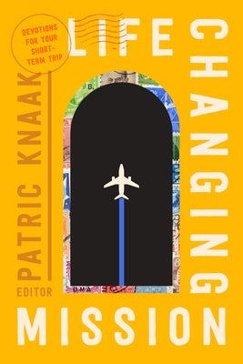 Cover image for Life-Changing Mission, isbn: 9781645074878