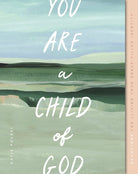 Cover image for You Are a Child of God, isbn: 9781645076070
