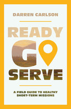 Cover image for Ready, Go, Serve, isbn: 9781645076667
