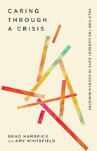 Cover image for Caring Through a Crisis, isbn: 9781645076841