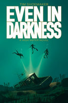 Cover image for Even in Darkness, isbn: 9781646070985