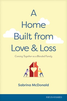 Cover image for A Home Built from Love and Loss, isbn: 9781646071029