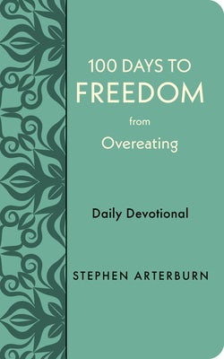 Cover image for 100 Days to Freedom from Overeating, isbn: 9781649380012