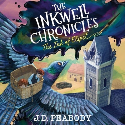 Cover image for The Inkwell Chronicles, isbn: 9781668623077