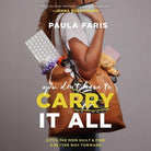 Cover image for You Don't Have to Carry It All, isbn: 9781668630563