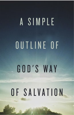 Cover image for A Simple Outline of God's Way of Salvation (25-Pack), isbn: 9781682163115