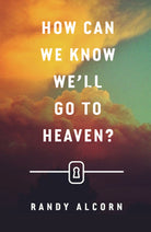 Cover image for How Can We Know We'll Go to Heaven? (25-Pack), isbn: 9781682163504