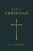 Cover image for To Be a Christian (25-Pack), isbn: 9781682164044